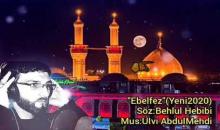 Ülvi AbdulMehdi - Əbəlfəz (ə) (Yeni)